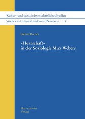 'Herrschaft' in der Soziologie Max Webers