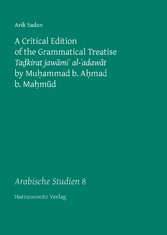 A Critical Edition of the Grammatical Treatise 'Tadkirat jawami' al-'adawat' by Muhammad b. Ahmad b. Mahmud