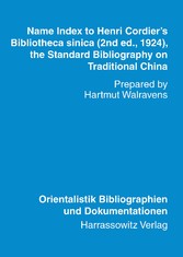 Name Index to Henri Cordier's Bibliotheca sinica (2nd ed., 1924, the Standard Bibliography on Traditional China)