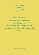 Strukturelle Analysen des Deutschen und Khalkha-Mongolischen unter kontrastierendem Aspekt