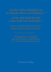 'In ihrer rechten Hand hielt sie ein silbernes Messer mit Glöckchen ...' / 'In her right hand she held a silver knife with small bells ...'