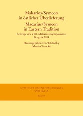 Makarios/Symeon in östlicher Überlieferung. Macarius/Symeon in Eastern Tradition