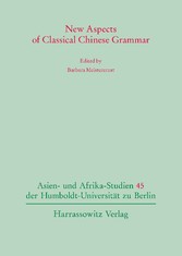 New Aspects of Classical Chinese Grammar