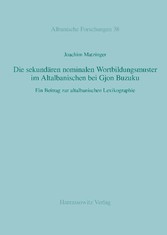 Die sekundären nominalen Wortbildungsmuster im Altalbanischen bei Gjon Buzuku