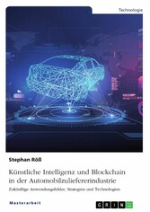 Künstliche Intelligenz und Blockchain in der Automobilzuliefererindustrie