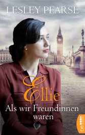 Ellie - Als wir Freundinnen waren