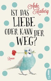 Ist das Liebe oder kann der weg?