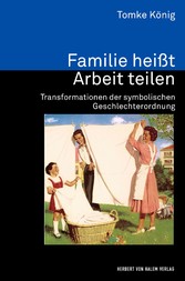 Familie heißt Arbeit teilen