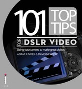 101 Top Tips for DSLR Video