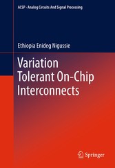 Variation Tolerant On-Chip Interconnects