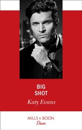 Big Shot (Mills & Boon Desire)