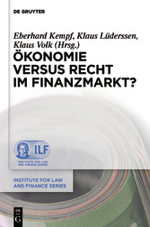 Ökonomie versus Recht im Finanzmarkt?