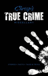 Chrisp's True Crime Miscellany