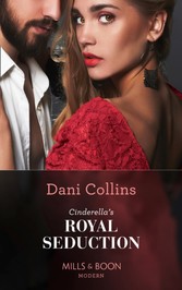 Cinderella's Royal Seduction (Mills & Boon Modern)