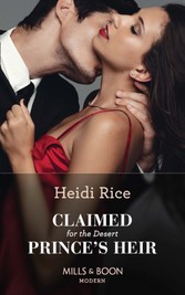 Claimed For The Desert Prince's Heir (Mills & Boon Modern)