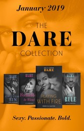 Dare Collection January 2019: King's Rule (Kings of Sydney) / Forbidden to Want / Playing with Fire / First Class Sin