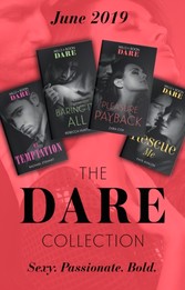 Dare Collection June 2019: Pleasure Payback (The Mortimers: Wealthy & Wicked) / Rescue Me / Mr Temptation / Baring It All