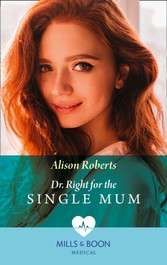 Dr Right For The Single Mum (Mills & Boon Medical) (Rescue Docs)