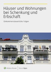 Häuser und Wohnungen bei Schenkung und Erbschaft