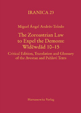 The Zoroastrian Law to Expel the Demons: W?d?wd?d 10-15