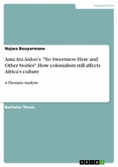 Ama Ata Aidoo's 'No Sweetness Here and Other Stories'. How colonialism still affects Africa's culture