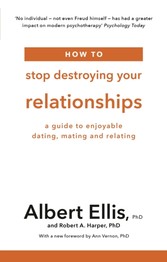 How to Stop Destroying Your Relationships