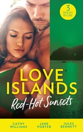 Love Islands: Red-Hot Sunsets: Cipriani's Innocent Captive / Bought to Carry His Heir / A Royal Amnesia Scandal (Love Islands, Book 3)