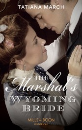 Marshal's Wyoming Bride (Mills & Boon Historical)