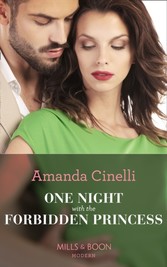 One Night With The Forbidden Princess (Mills & Boon Modern) (Monteverro Marriages, Book 1)