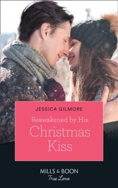 Reawakened By His Christmas Kiss (Mills & Boon True Love) (Fairytale Brides, Book 3)