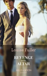 Revenge At The Altar (Mills & Boon Modern)