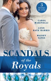 Scandals Of The Royals: Princess From the Shadows (The Santina Crown) / The Girl Nobody Wanted (The Santina Crown) / Playing the Royal Game (The Santina Crown)