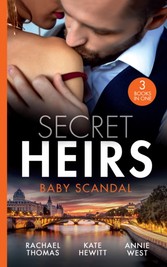 Secret Heirs: Baby Scandal: From One Night to Wife / Larenzo's Christmas Baby / A Vow to Secure His Legacy