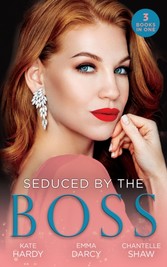 Seduced By The Boss: Billionaire, Boss...Bridegroom? (Billionaires of London) / His Boardroom Mistress / Acquired by Her Greek Boss