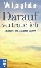 Darauf vertraue ich