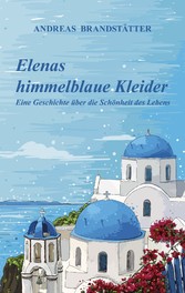 Elenas himmelblaue Kleider