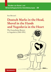 Deutsch Marks in the Head, Shovel in the Hands and Yugoslavia in the Heart