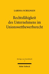 Rechtsfähigkeit des Unternehmens im Unionswettbewerbsrecht