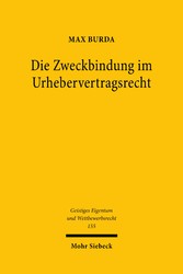 Die Zweckbindung im Urhebervertragsrecht