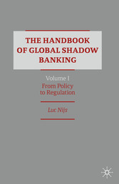 The Handbook of Global Shadow Banking, Volume I