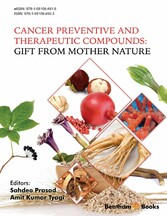 Cancer Preventive and Therapeutic Compounds: Gift From Mother Nature