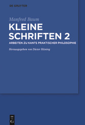 Arbeiten zur praktischen Philosophie Kants