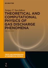 Theoretical and Computational Physics of Gas Discharge Phenomena