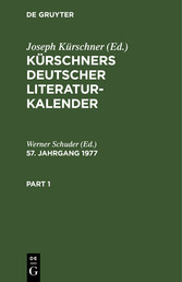 Kürschners Deutscher Literatur-Kalender. 57. Jahrgang 1977