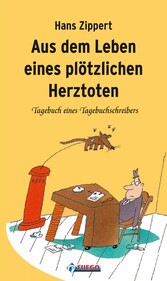 Aus dem Leben eines plötzlichen Herztoten