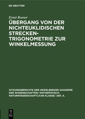 Übergang von der nichteuklidischen Streckentrigonometrie zur Winkelmessung