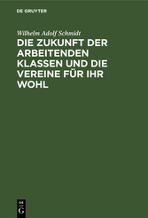 Die Zukunft der arbeitenden Klassen und die Vereine für ihr Wohl