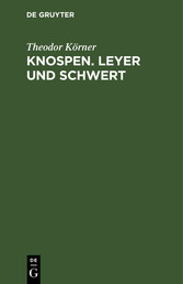 Knospen. Leyer und Schwert