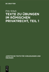 Texte zu Übungen im Römischen Privatrecht, Teil 1