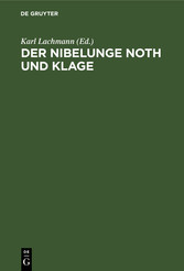 Der Nibelunge Noth und Klage